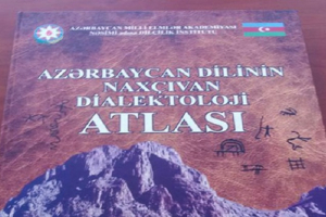  Naxçıvan dialektoloji atlasının təqdimatı keçirilib